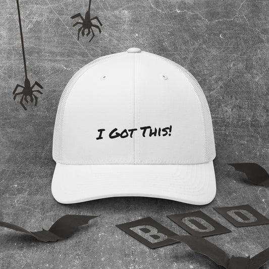 White Trucker hat "I Got This!"